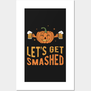 Let's Get Smashed Posters and Art